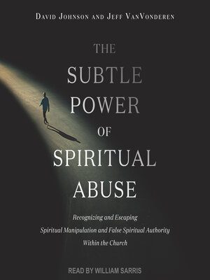 cover image of The Subtle Power of Spiritual Abuse